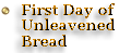 First Day of Unleavened Bread